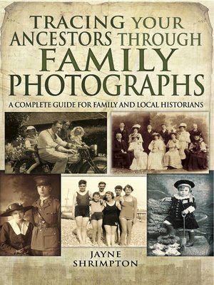 cover image of Tracing Your Ancestors Through Family Photographs